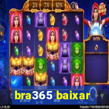 bra365 baixar